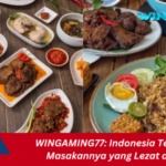 WINGAMING77: Indonesia Terkenal dengan Masakannya yang Lezat dan Beragam